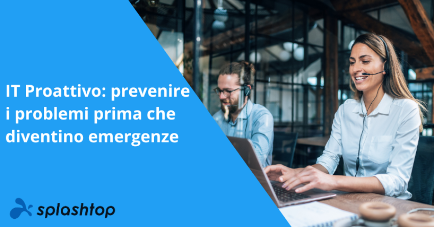 IT Proattivo: prevenire i problemi prima che diventino emergenze 